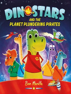 cover image of Dinostars and the Planet Plundering Pirates